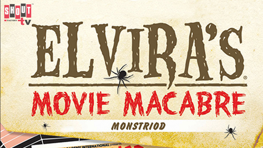 Elvira's Movie Macabre: Monstroid