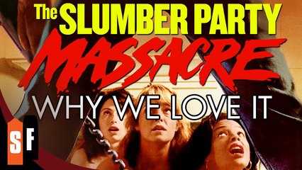 Slumber Party Massacre - Why We Love It