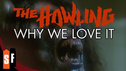 The Howling - Why We Love It