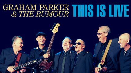 Graham Parker And The Rumour: This Is Live