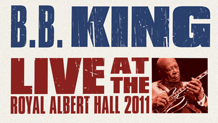 B.B. King: Live At The Royal Albert Hall
