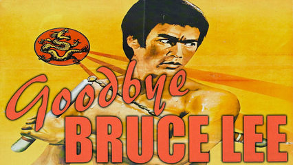 Goodbye Bruce Lee - Trailer