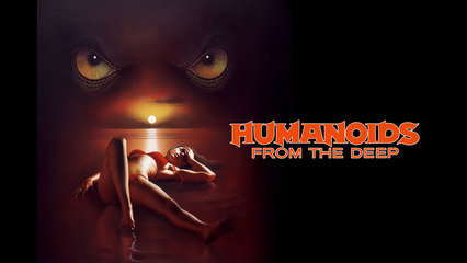 Humanoids From The Deep