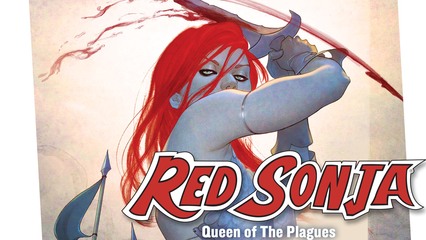 Red Sonja: Queen Of Plagues