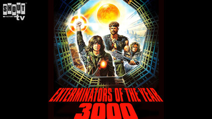 Exterminators Of The Year 3000