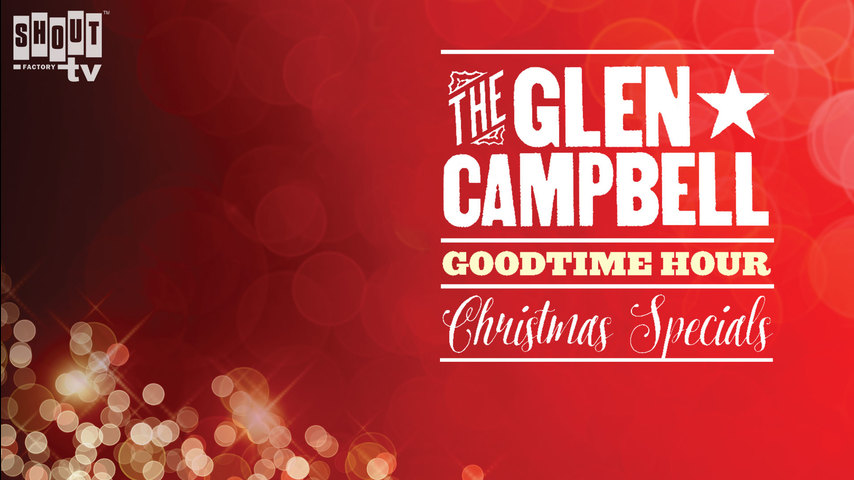 The Glen Campbell Goodtime Hour: Christmas Special (December 21, 1969)