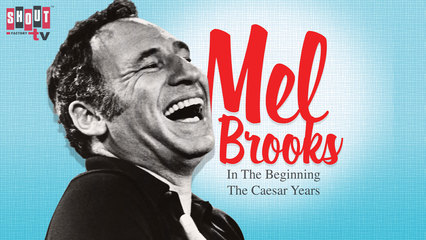 Mel Brooks: In The Beginning: The Caesar Years