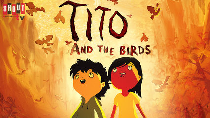 Tito And The Birds - Trailer