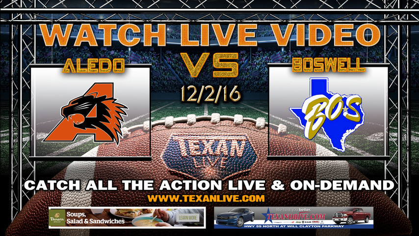 Aledo vs Boswell 12/2/16 9pm cst from AT&T Stadium in Dallas