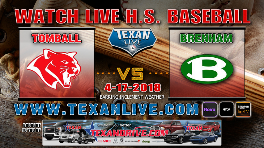Tomball vs Brenham Varsity Baseball 4-17-2018 7pm cst