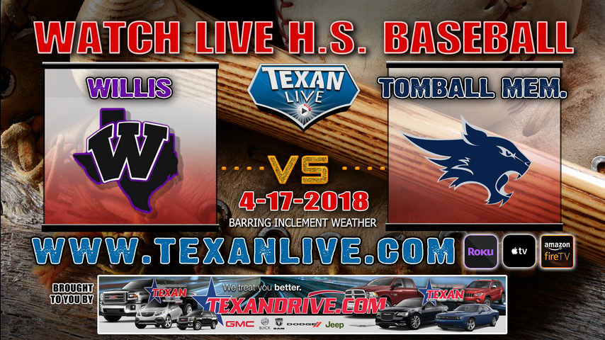 Willis vs Tomball Memorial Varsity Baseball 4-17-2018 7pm cst