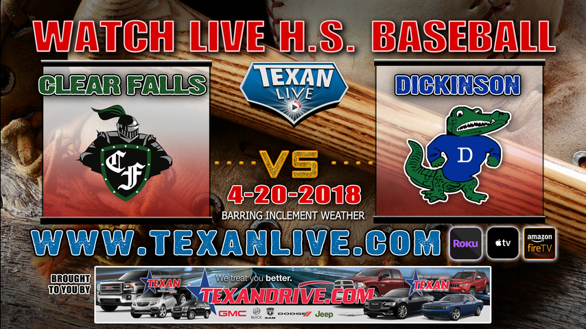 Clear Falls vs Dickinson Varsity Baseball 4-20-2018 7pm cst