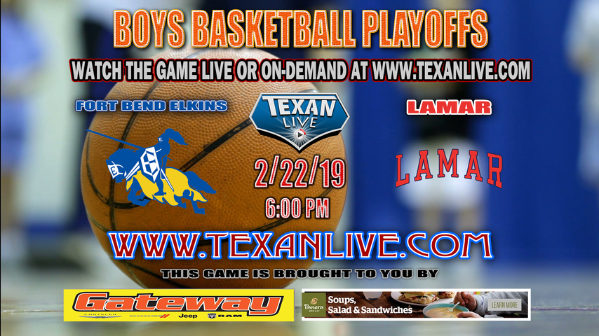 Fort Bend Elkins vs Lamar - Boys Area Round - Playoffs - Varsity Basketball - 2/22/19 - 6:00pm