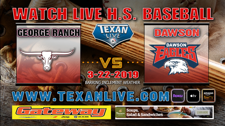 George Ranch vs Dawson - Varsity - Baseball - 3/22/19 - 7pm
