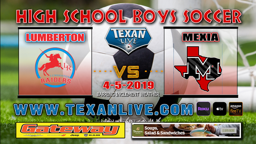 Lumberton vs Mexia - Boys - Soccer - Regional Quarter Finals - 4/5/19 - 7:30PM