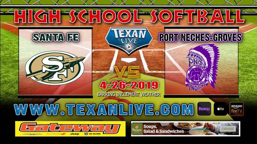 Santa Fe vs Port Neches Groves - One Game Playoff - Bi-District Playoffs - Softball - Varsity - 7PM- 4/26/19