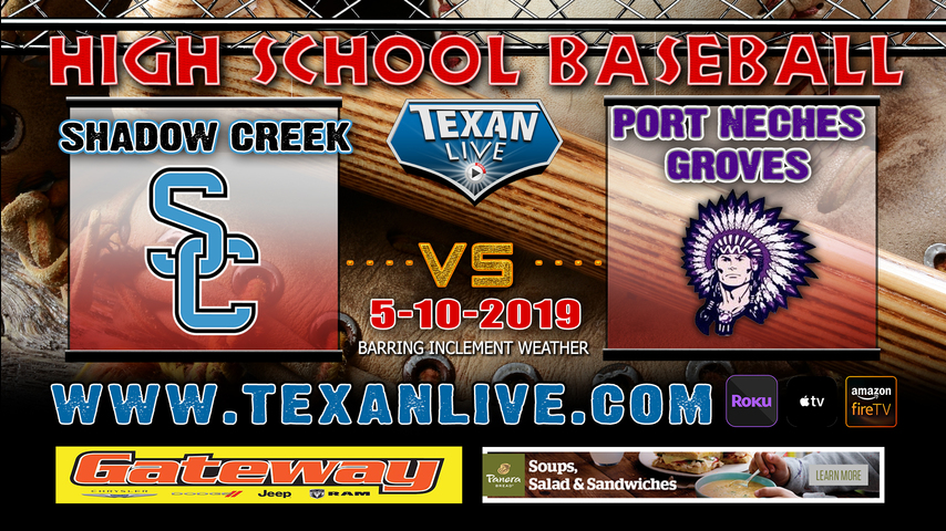 Shadow Creek vs Port Neches-Groves - Game Two - Area Round - Varsity - Baseball - 30 mins following game 2 - 5/10/19