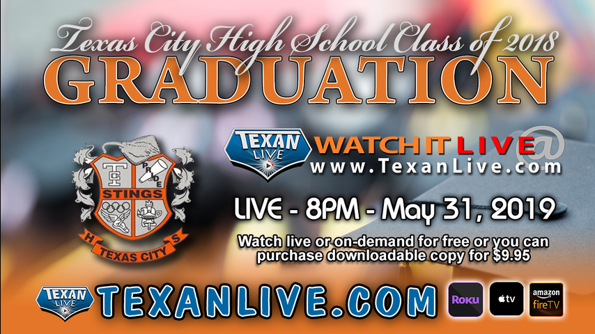 Texas City High School Graduation – Watch live – 8 p.m. Friday, May 31, 2019 (FREE)