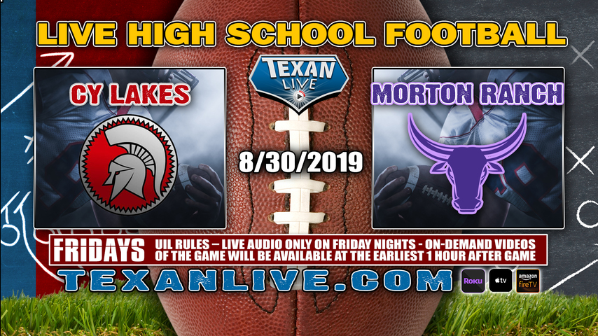 Cy Lakes vs Morton Ranch - 8/30/2019 - 7:30PM - Football - Rhodes Stadium