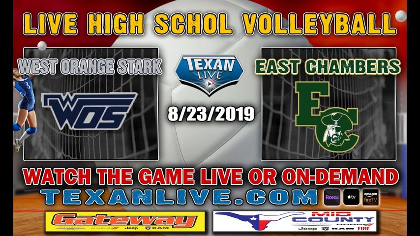 West Orange Stark vs East Chambers - Volleyball - 4:30pm - 8-23-2019