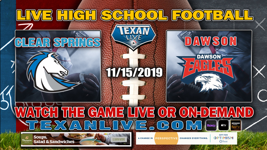 Dawson vs Clear Springs – 7:00 PM – 11/15/2019 – The Rig Stadium – Bi-District Round – Football Playoffs