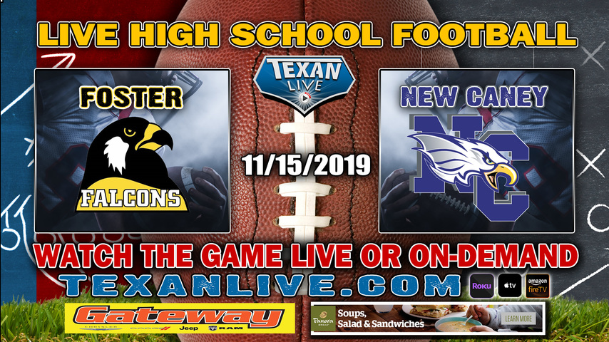 New Caney vs Foster – 7:00 PM – 11/15/2019 – Planet Reed Stadium – Bi-District Round – Football Playoffs