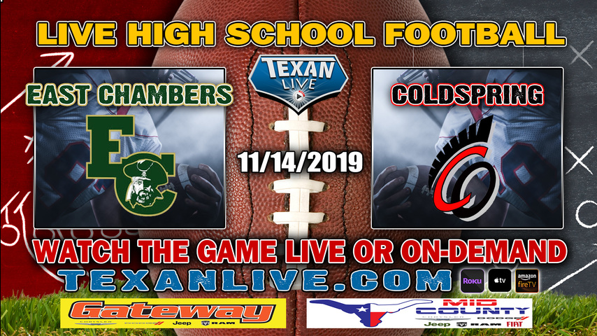 East Chambers vs Coldspring – 7:00 PM – 11/14/2019 – Bi-District Round – Football Playoffs