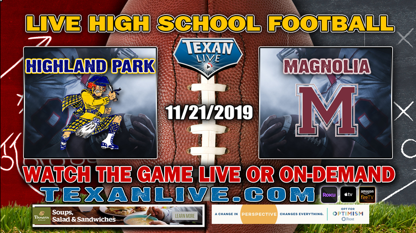 Highland Park vs Magnolia - 7:00PM - 11/21/2019 - AT&T Stadium - Area Round - Football Playoffs