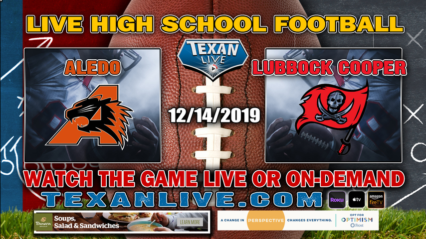 Lubbock Cooper (13-1) vs Aledo (13-1) - 3:00PM - 12/14/19 - Anthony Field - 5A Division 2 - Semi-Finals - Football Playoffs
